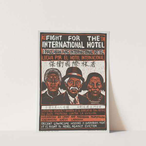 Fight for the International Hotel. Decent low-income housing is everybody's right. It is right to rebel against eviction by Rachael Romero