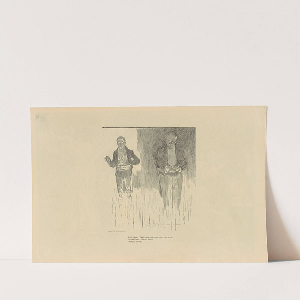 First Shade; There’s one good thing about this place (1893-1900) by Charles Dana Gibson