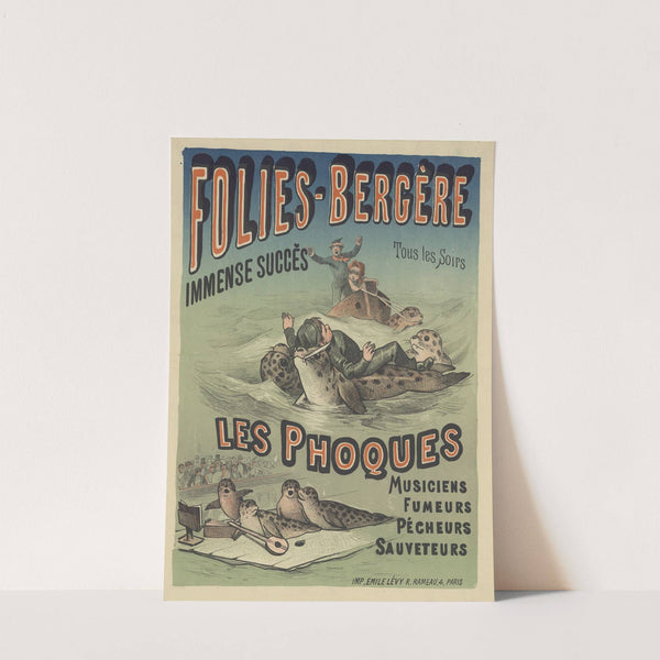 Folies-Bergère. Immense succès tous les soirs Les phoques (1885) by Imp. Emile Lévy