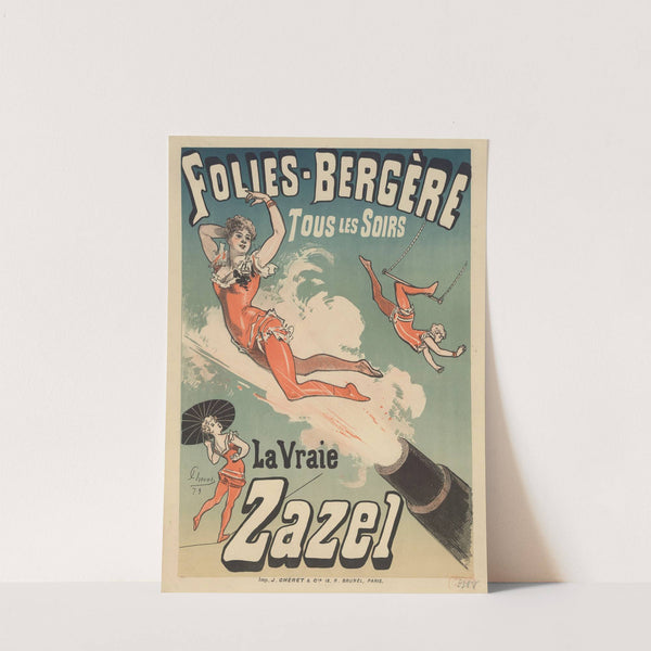 Folies-Bergère. La Vraie Zazel (1879) by Jules Chéret