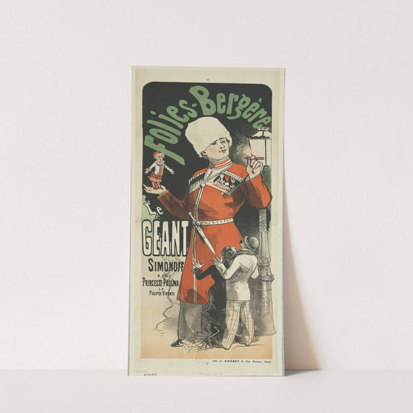 Folies-Bergère. Le géant Simonoff et la princesse Paulina la poupée vivante (1880) by Jules Chéret