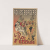 Folies-Bergère. Le Roi s’ennuie (1890) by Alfred Choubrac