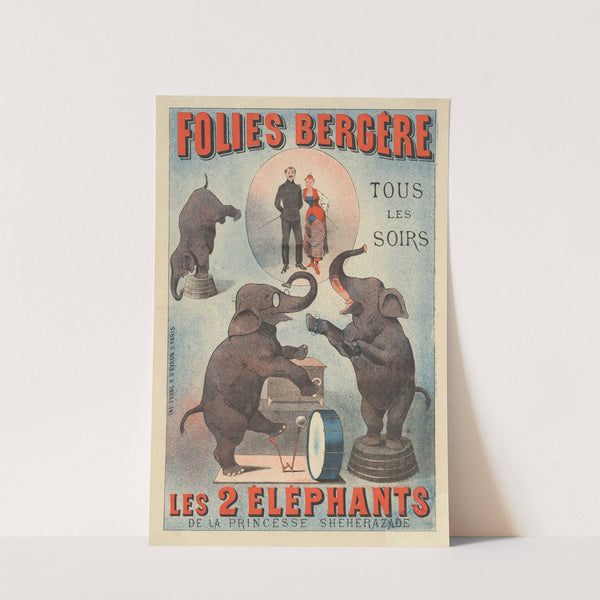 Folies-Bergère… Les 2 éléphants de la princesse Shéhérazade (1882) by Imp. Franc