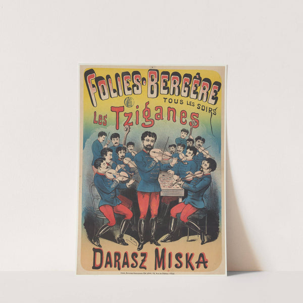 Folies-Bergère… Les Tziganes. Darasz Miska (1884) by Imp. Charles Lévy