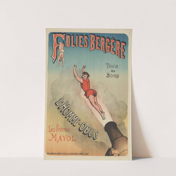Folies-Bergère… L’homme-obus. Les Frères Mayol (1883) by Imp. Emile Lévy