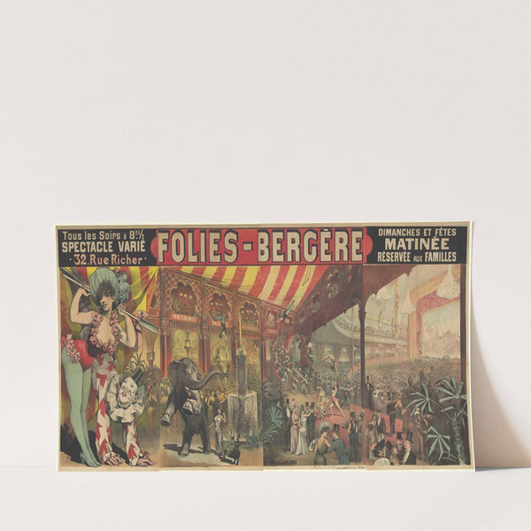 Folies-Bergère. Tous les soirs à 8h1,2, spectacle varié, 32 rue Richer (1889) by Alfred Choubrac