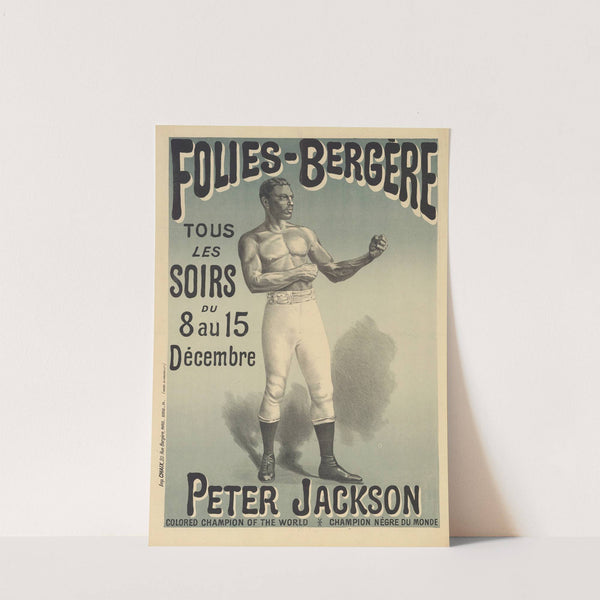 Folies-Bergère. Tous les soirs, du 8 au 15 décembre – Peter Jackson (1890) by Imp. Chaix