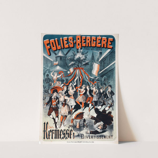 Folies-Bergere Tous Les Soirs Kermesse! by Anonymous