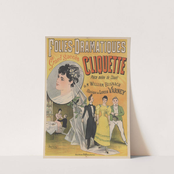 Folies-Dramatiques. Cliquette, grand succès, pièce mélée de chant. musique de Louis Varney (1893) by Henri Dumont