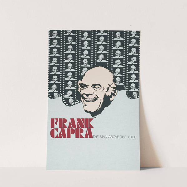 Frank Capra. The man above the title by Anonymous