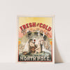 Fresh and cold-Lager beer direct from the North Pole by A. Hoen & Co.