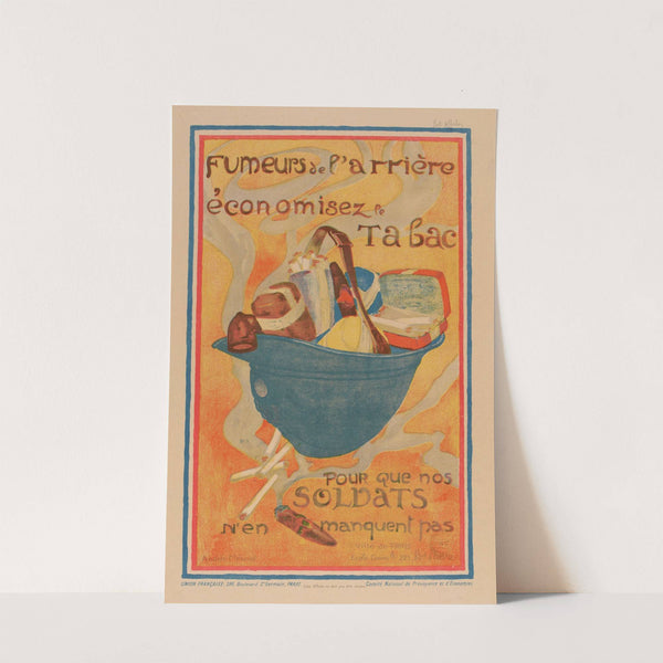 Fumeurs de l'arrière économisez le tabac pour que nos soldats n'en manquent pas by Andrée Ménard