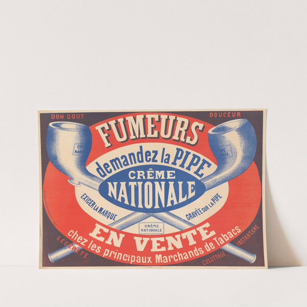 Fumeurs, demandez la pipe Crême nationale (1879) by Imp. Becquet