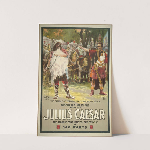 George Kleine presents Julius Caesar The magnificent photo spectacle in six parts. by H.C. Miner Litho. Co.