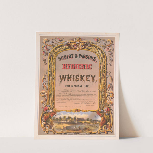 Gilbert & Parsons, hygienic whiskey–for medical use (1860) by Robertson, Seibert & Shearman.