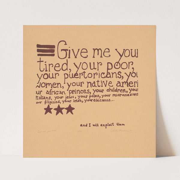 Give me your tired… and I will exploit them by Ruth Stenstrom