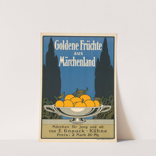 Goldene Früchte aus dem Märchenland. Märchen von E. Gnauck-Kühne (1904) by Franz Stassen