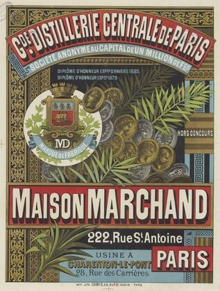 Grande distillerie centrale de Paris. Maison Marchand, 222, rue St Antoine, Paris (1891)