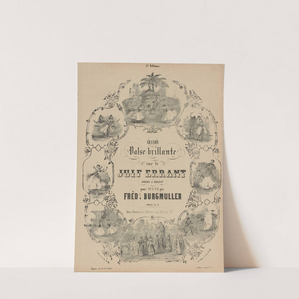 Grande valse brillante sur le Juif errant, opéra de Halévy, pour piano par Fréd.ic Burgmuller, 3e édition (1852) by Victor Coindre