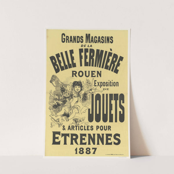 Grands magasins de la Belle fermière. Rouen. Expositions de jouets & articles pour étrennes 1887 (1885) by Jules Chéret