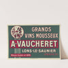 Grands vins mousseux. A. Vaucheret, Lons-le-Saunier (France) (1911) by Imp. F. Champenois