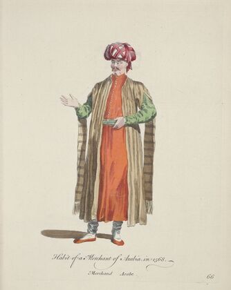 Habit of a merchant of Arabia in 1568. Merchant Arabe. (1757-1772)