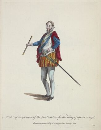 Habit of the governor of the Low Countries for the King of Spain in 1576. (1757-1772)