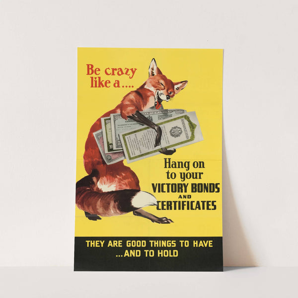 Hang on to Your Victory Bonds and Certificates by Anonymous