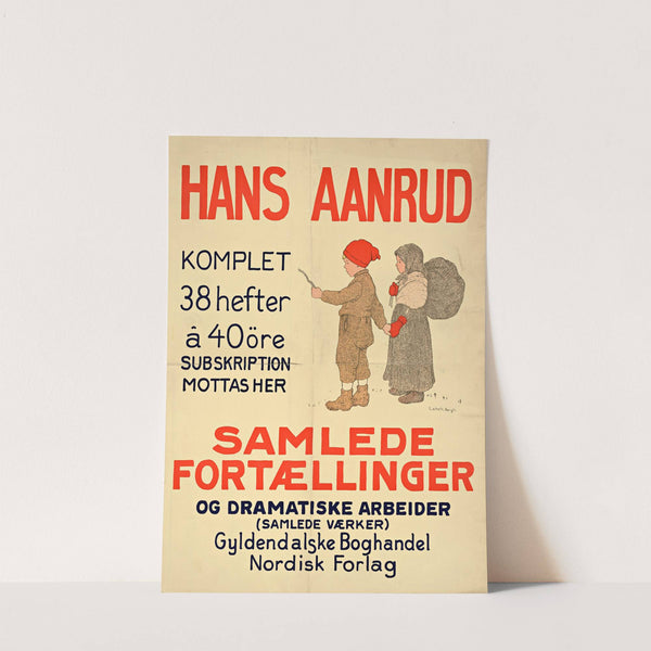 Hans Aanrud; Samlede fortællinger og dramatiske arbeider (Samlede værker) by Lisbeth Bergh