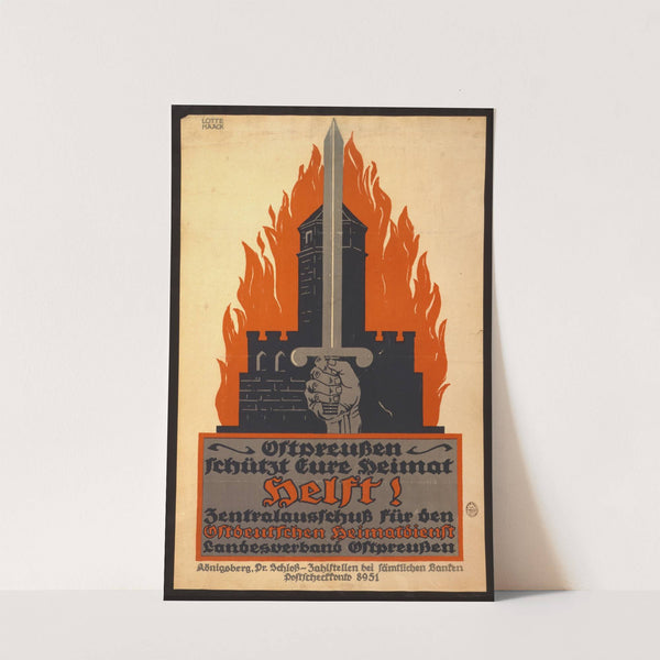 Helft! Ostpreussen schützt eure Heimat. Zentralausschuss für den Ostdeutschen Heimatdienst, Landesverband Ostpreussen by Lotte Haack