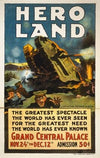 Hero land The greatest spectacle the world has ever seen for the greatest need the world has ever known