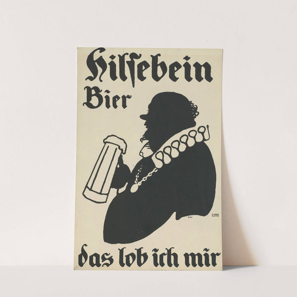 Hilsebein Bier das lob ich mir (1900) by Hollerbaum & Schmidt