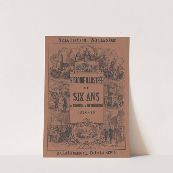 Histoire illustrée de six ans de guerre & de révolution 1870-76 (1876) by J. Gerlier