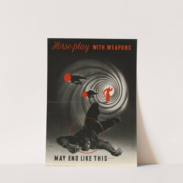 Horse-Play With Weapons May End Like This by Abram Games