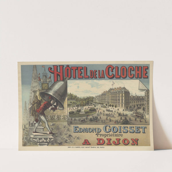 Hôtel de la cloche. E. Goisset, propriétaire à Dijon (1890) by Imp. Camis