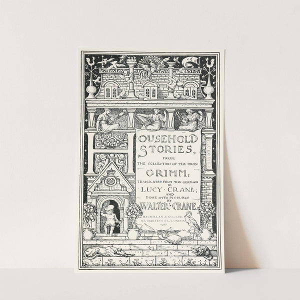 Household stories from the collection of the Bros. Grimm by Walter Crane