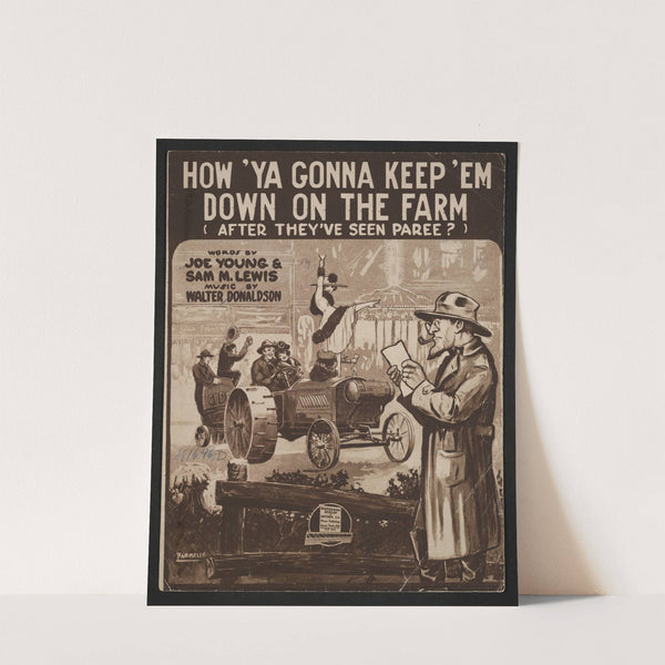How 'ya gonna keep 'em down on the farm by Anonymous
