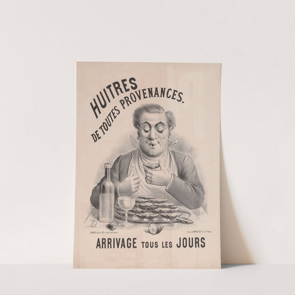 Huitres de toutes provenances. Arrivage tous les jours (1885) by Imp. Lemercier & Cie