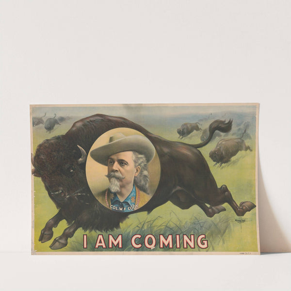 I am coming – Col. W.F. Cody (1900) by Courier Litho. Co.