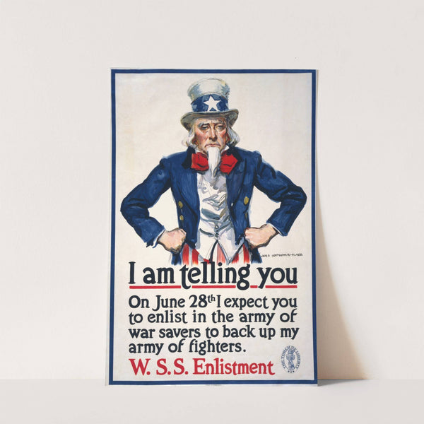 I am telling you–On June 28th I expect you to enlist in the army of war savers to back up my army of fighters (1918) by James Montgomery Flagg