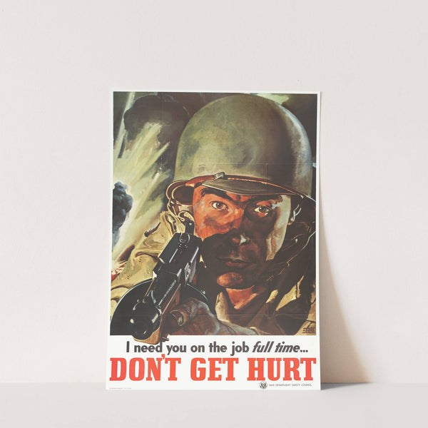 I need you on the job full time…don’t get hurt (1943) by Harry Morse Meyers