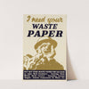 I Need Your Waste Paper by Anonymous