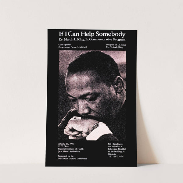 If I can help somebody; Dr. Martin L. King, Jr. commemorative program (1980) by National Institutes of Health