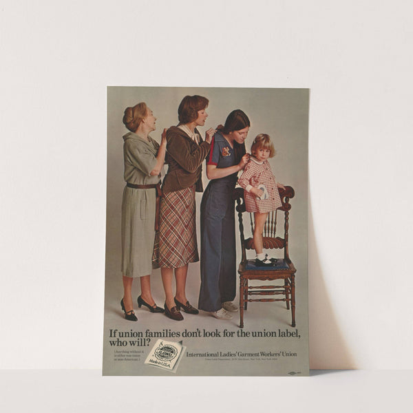 If union families don't look for the union label, who will by Anonymous