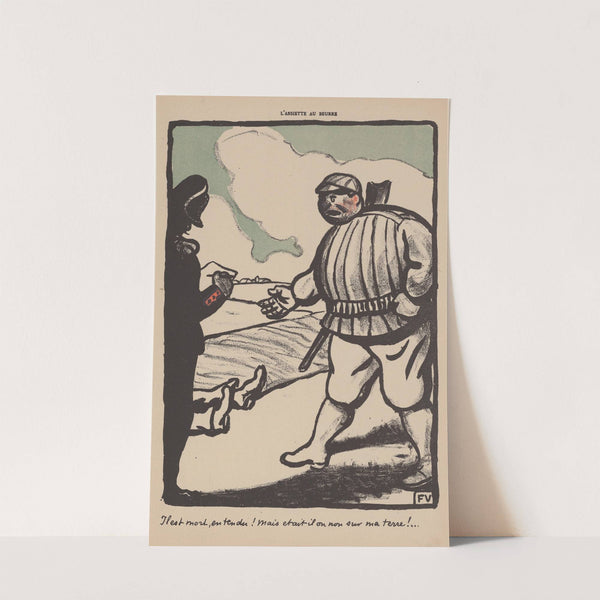 Il est mort, entendu! Mais etait il ou non sur ma terre! (1902) by Félix Vallotton