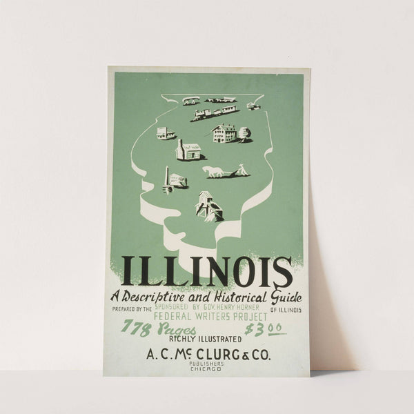 Illinois, A descriptive and historical guide by Galic