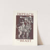Impeach the Beast (2007) by Art Hazelwood