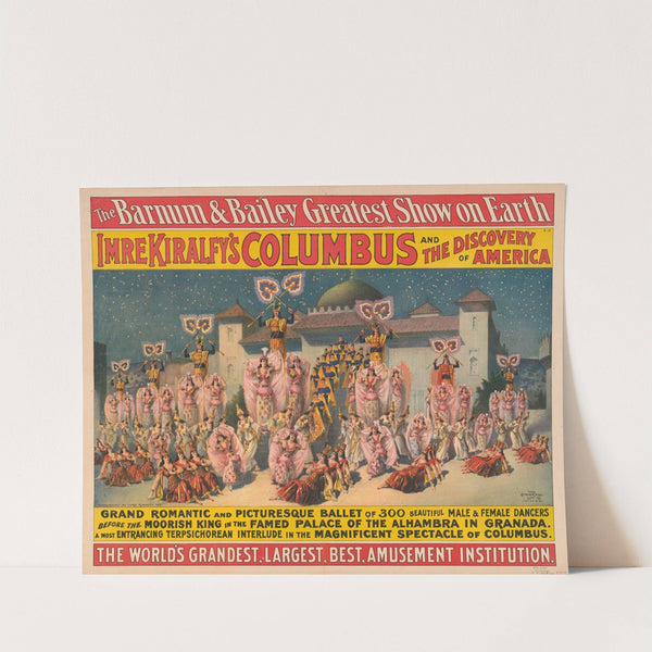 -Imre Kiralfy’s Columbus and the discovery of America (1891) by Strobridge & Co. Lith.