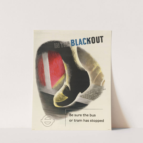 In the Blackout be Sure the Bus or Tram has Stopped by Hans Schleger