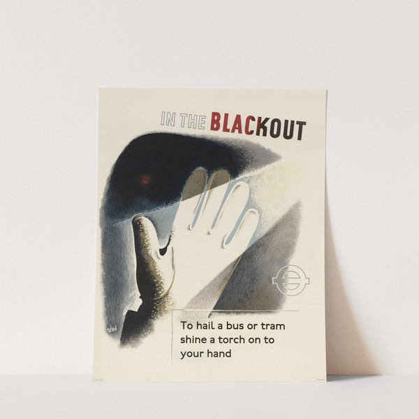 In the Blackout - Top Hail a Bus or Tram Shine a Torch on to Your Hand by Hans Schleger